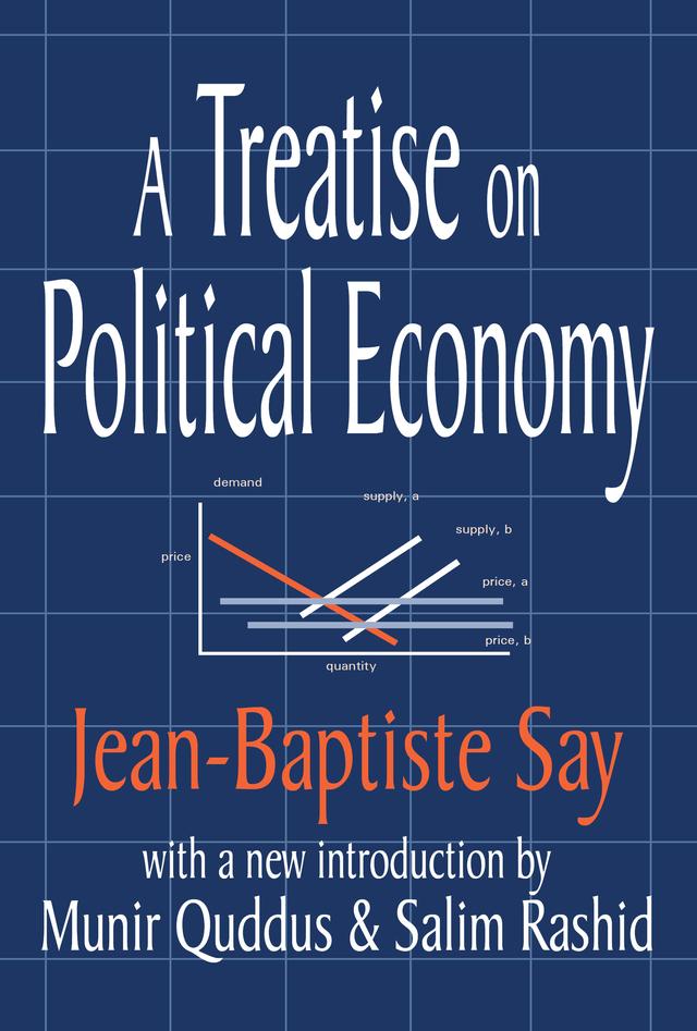A Treatise on Political Economy by Gary Hull, Jean-Baptiste Say