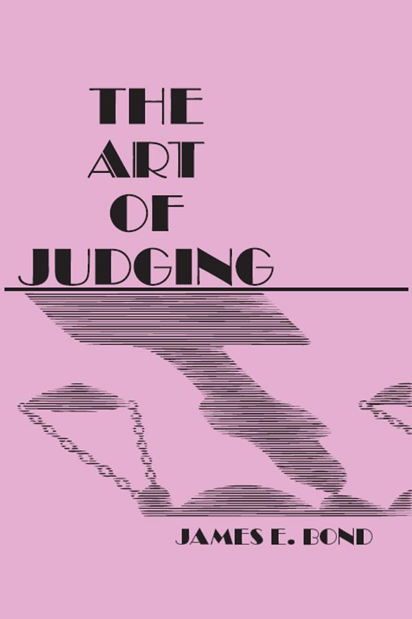 Art of Judging by James. E Bond