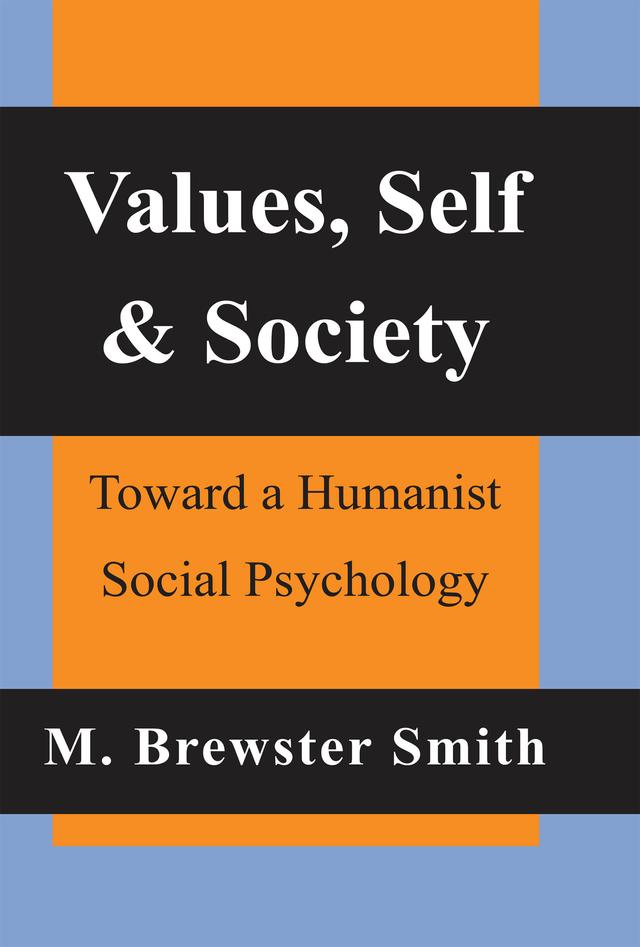 Values, Self and Society by Mahlon Brewster Smith