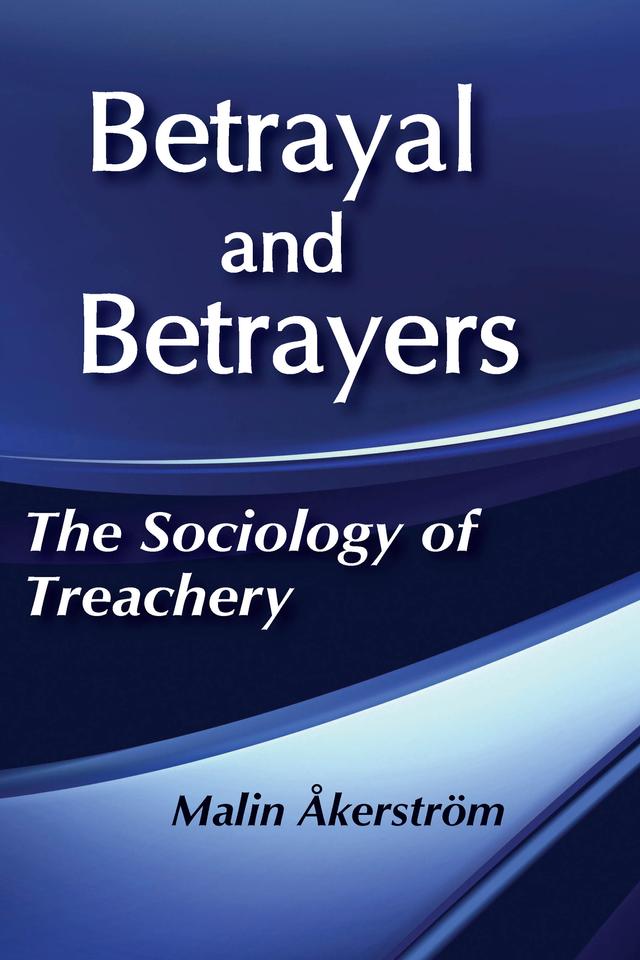 Betrayal and Betrayers by Malin Akerstrom