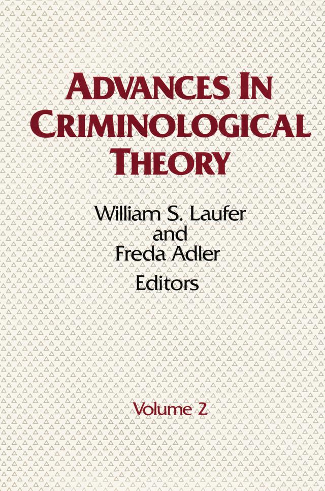 Advances in Criminological Theory by Freda Adler, William S. Laufer