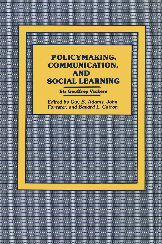Policymaking, Communication, and Social Learning by Geoffrey Vickers