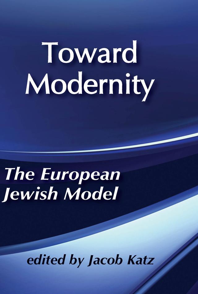 Toward Modernity by Jacob Katz