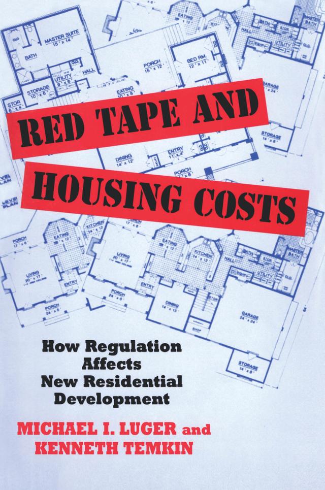 Red Tape and Housing Costs by Michael Luger