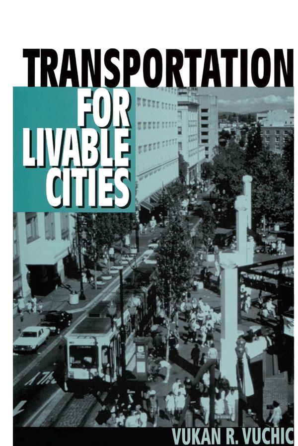 Transportation for Livable Cities by Vukan Vuchic