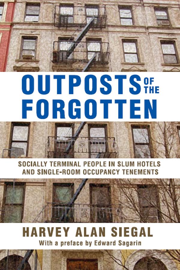 Outposts of the Forgotten by Harvey Alan Siegal