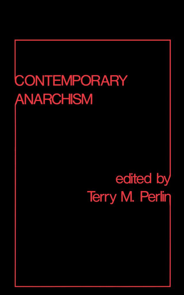 Contemporary Anarchism by Terry M. Perlin