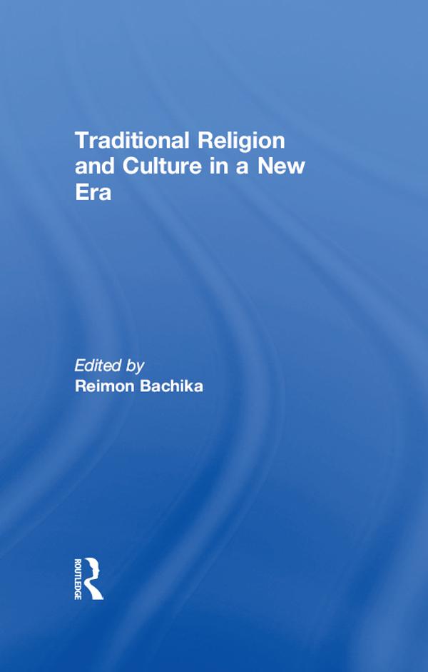 Traditional Religion and Culture in a New Era by Reimon Bachika