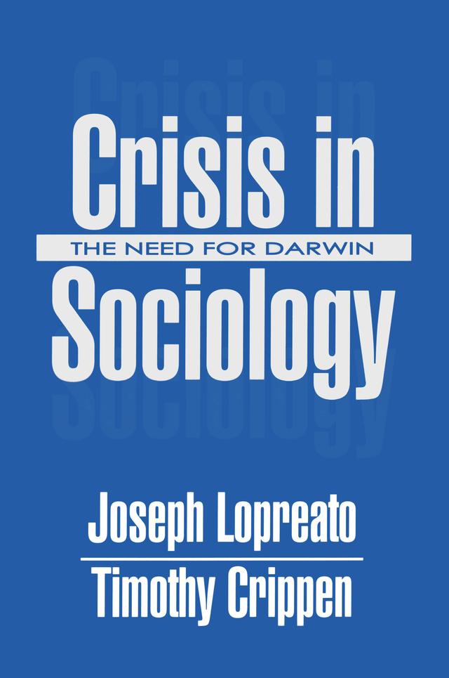 Crisis in Sociology by Joseph Lopreato, Timothy Crippen