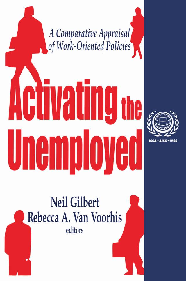 Activating the Unemployed by Neil Gilbert, Rebecca A. Van Voorhis
