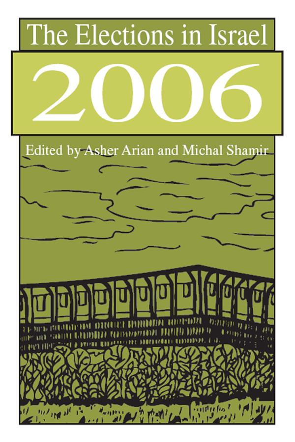 The Elections in Israel 2006 by Michal Shamir