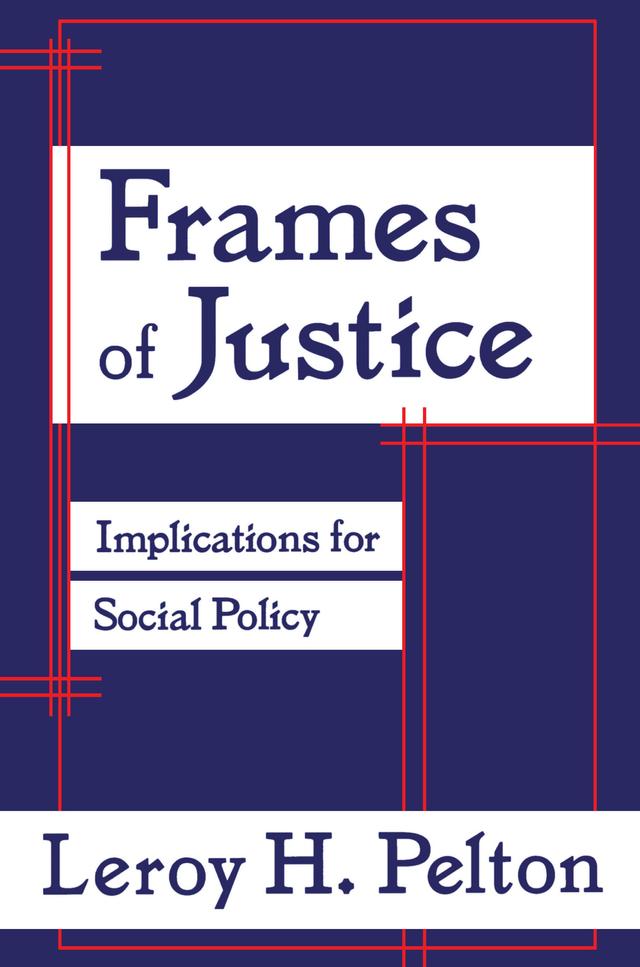 Frames of Justice by Leroy H. Pelton