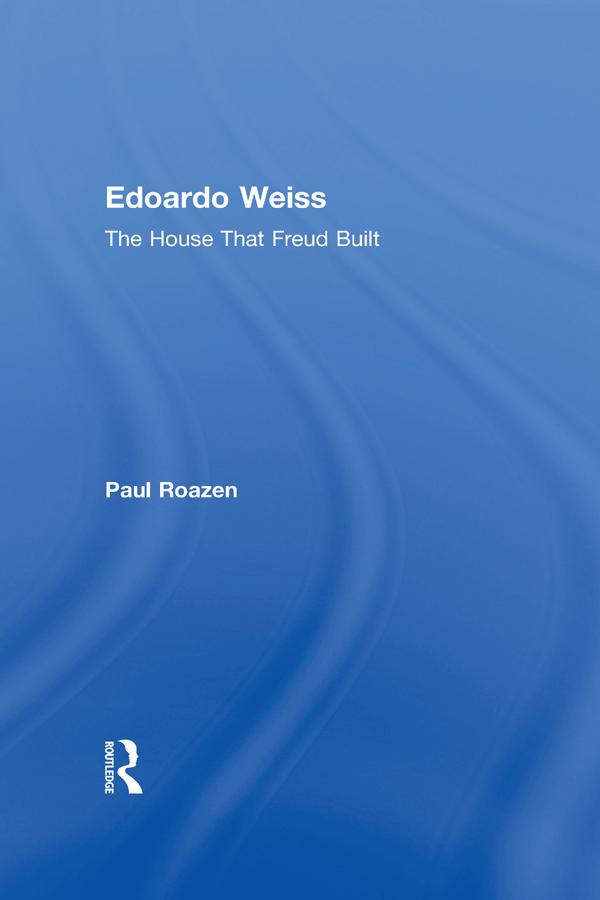Edoardo Weiss by Paul Roazen