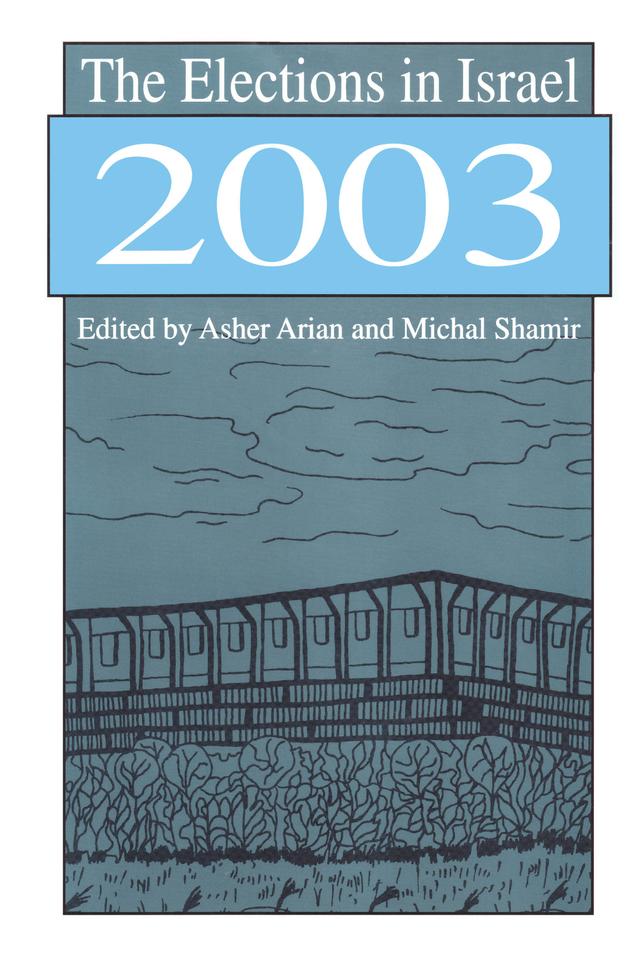 The Elections in Israel 2003 by Michal Shamir