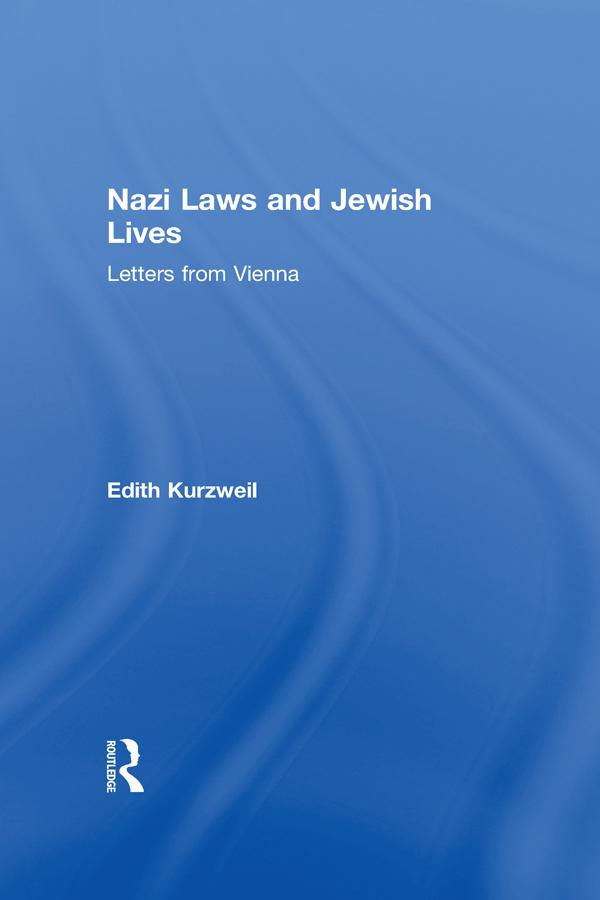 Nazi Laws and Jewish Lives by Edith Kurzweil