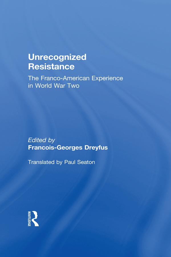 Unrecognized Resistance by Francois-Georges Dreyfus