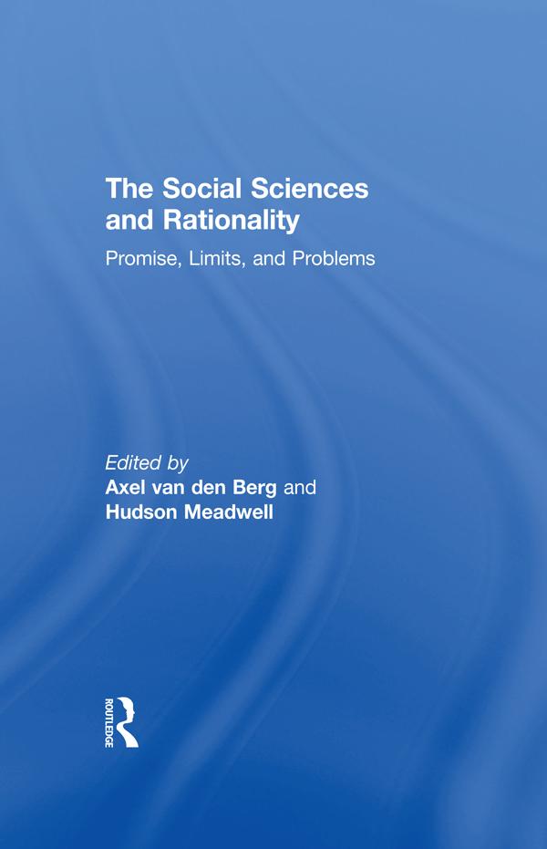 The Social Sciences and Rationality by Hudson Meadwell