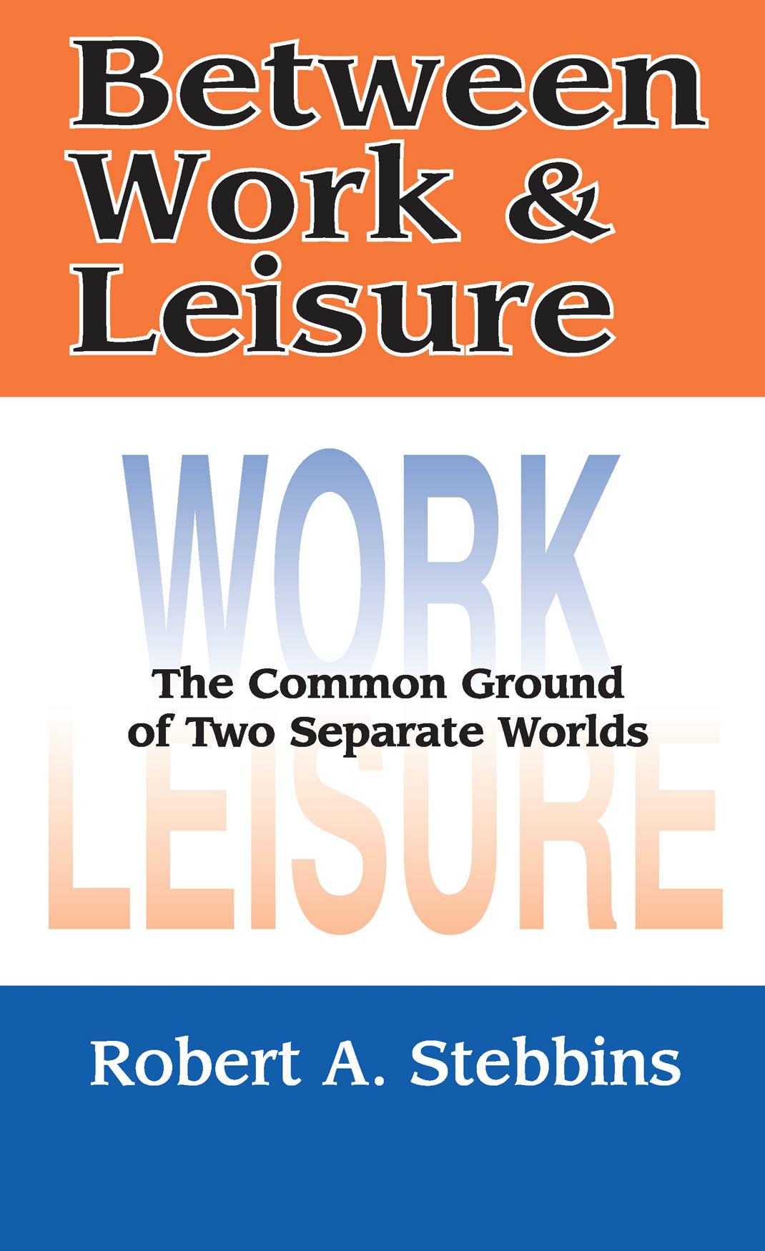 Between Work and Leisure