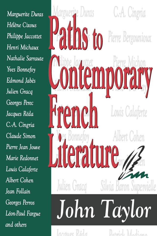 Paths to Contemporary French Literature by John Taylor