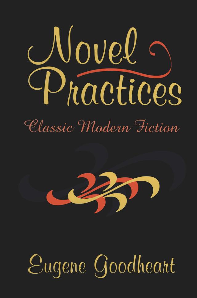 Novel Practices by Eugene Goodheart