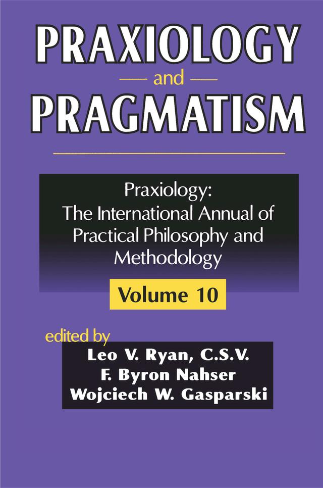 Praxiology and Pragmatism by F. Nahser