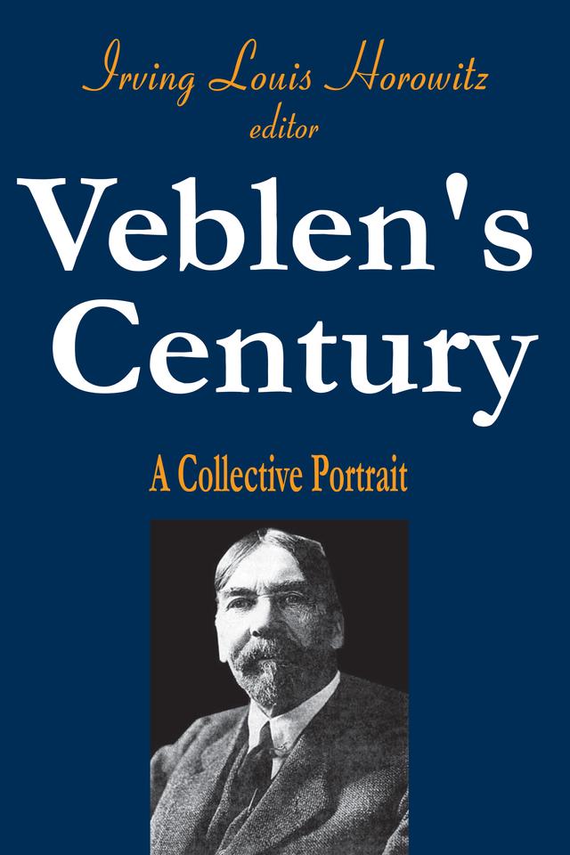 Veblen's Century by Irving Horowitz