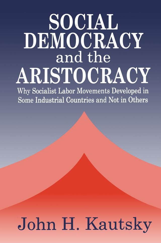 Social Democracy and the Aristocracy by John H. Kautsky