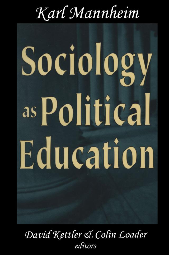 Sociology as Political Education by Karl Mannheim