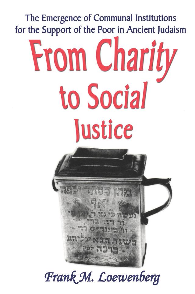 From Charity to Social Justice by Frank M. Loewenberg