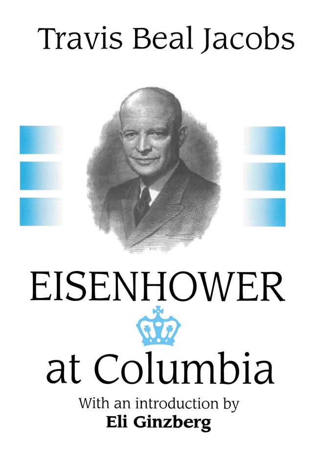 Eisenhower at Columbia by Travis Jacobs