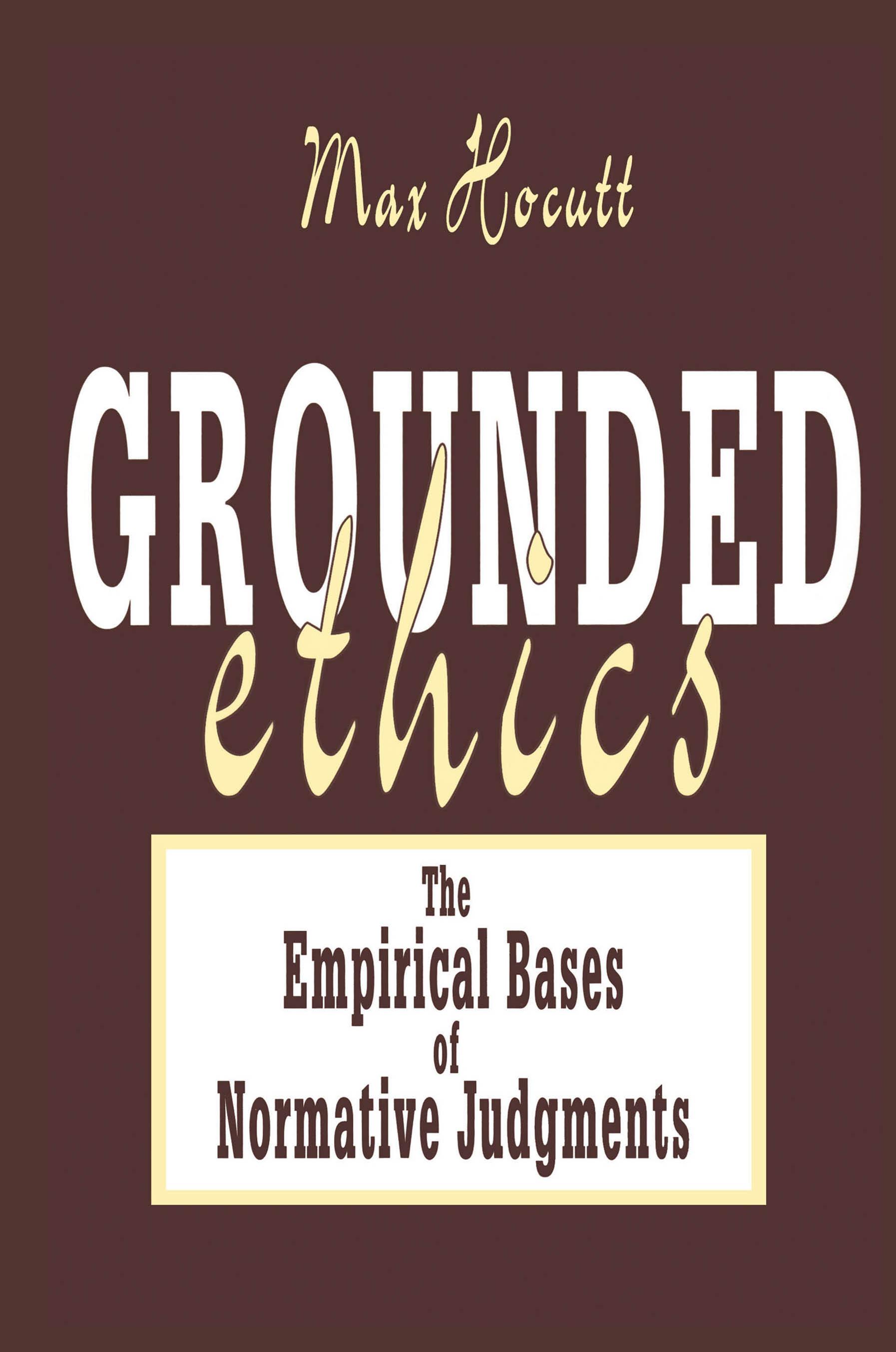 Grounded Ethics