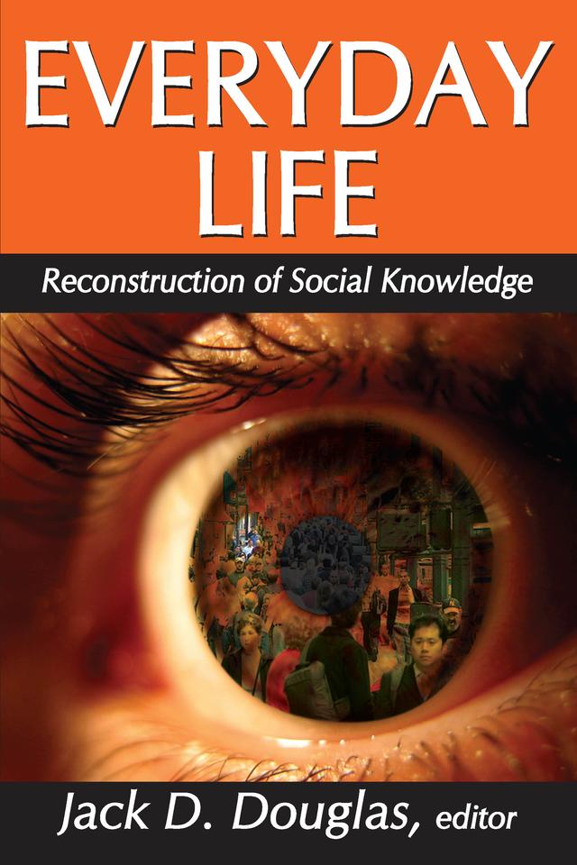 Everyday Life by Jack D Douglas