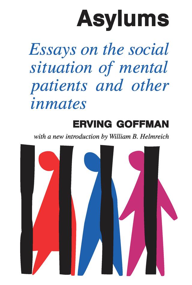 Asylums by Erving Goffman