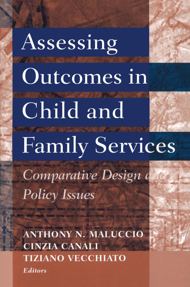 Assessing Outcomes in Child and Family Services by Anthony N. Maluccio