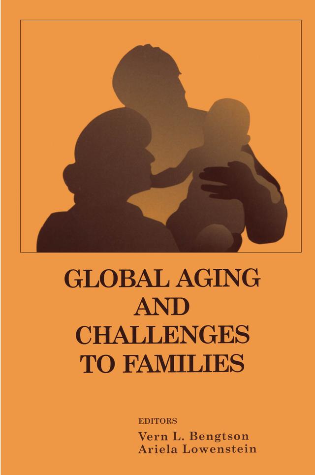 Global Aging and Challenges to Families by Vern Bengtson