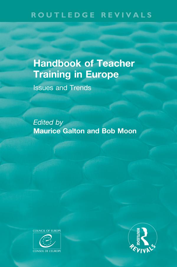 Handbook of Teacher Training in Europe (1994) by Bob Moon, Maurice Galton