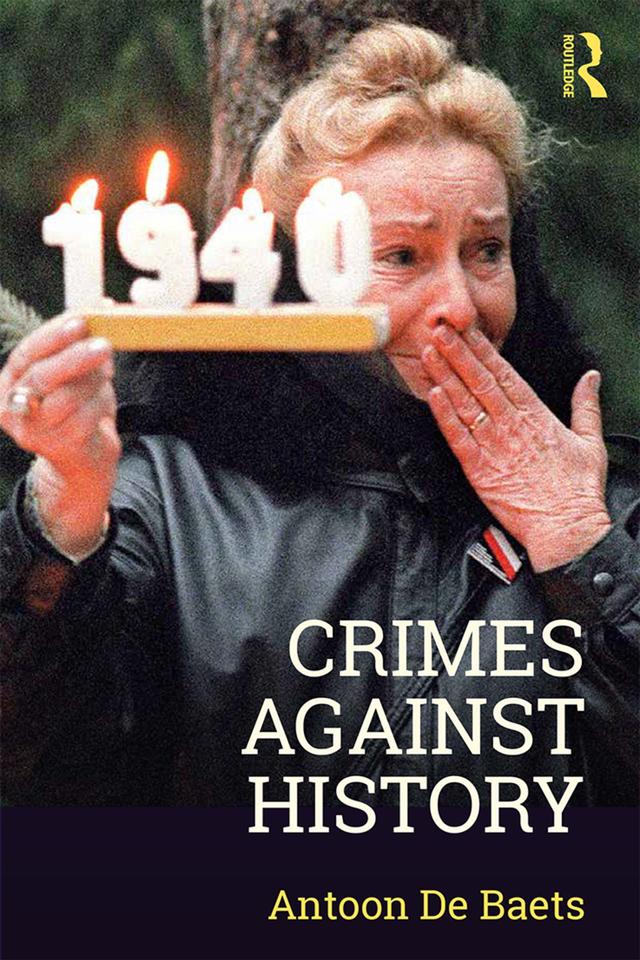 Crimes against History by Antoon De Baets