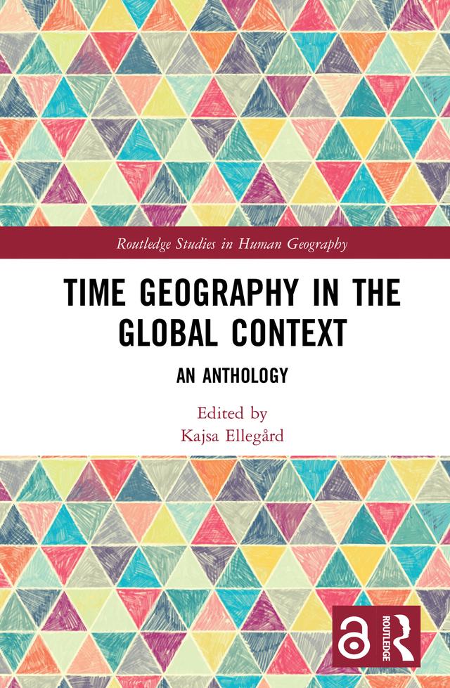 Time Geography in the Global Context by Kajsa Ellegård