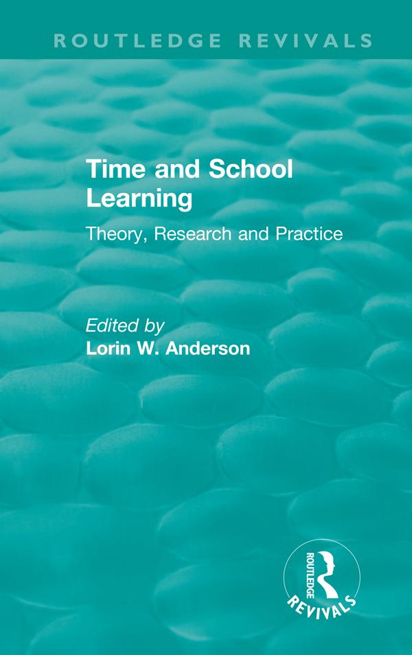 Time and School Learning (1984) by Lorin Anderson