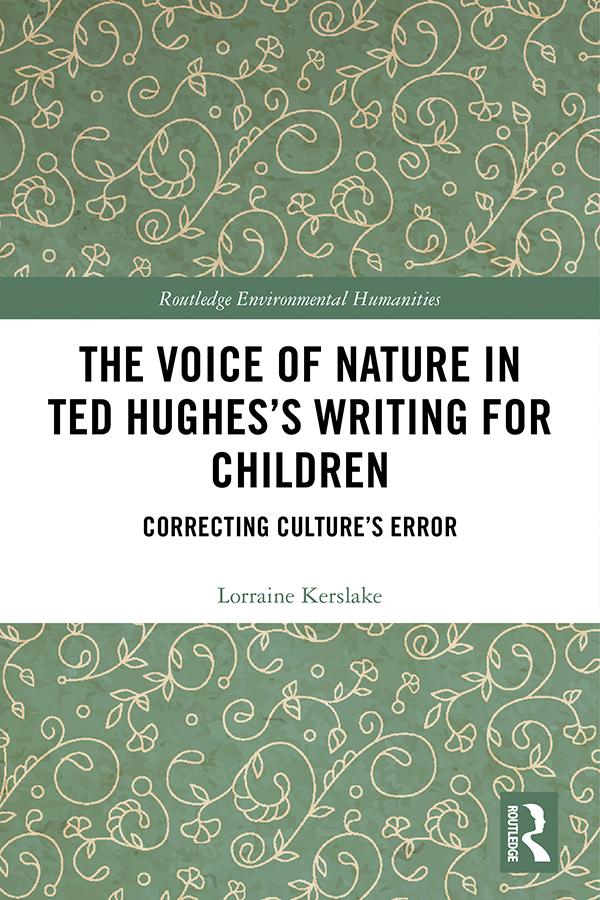 The Voice of Nature in Ted Hughes’s Writing for Children