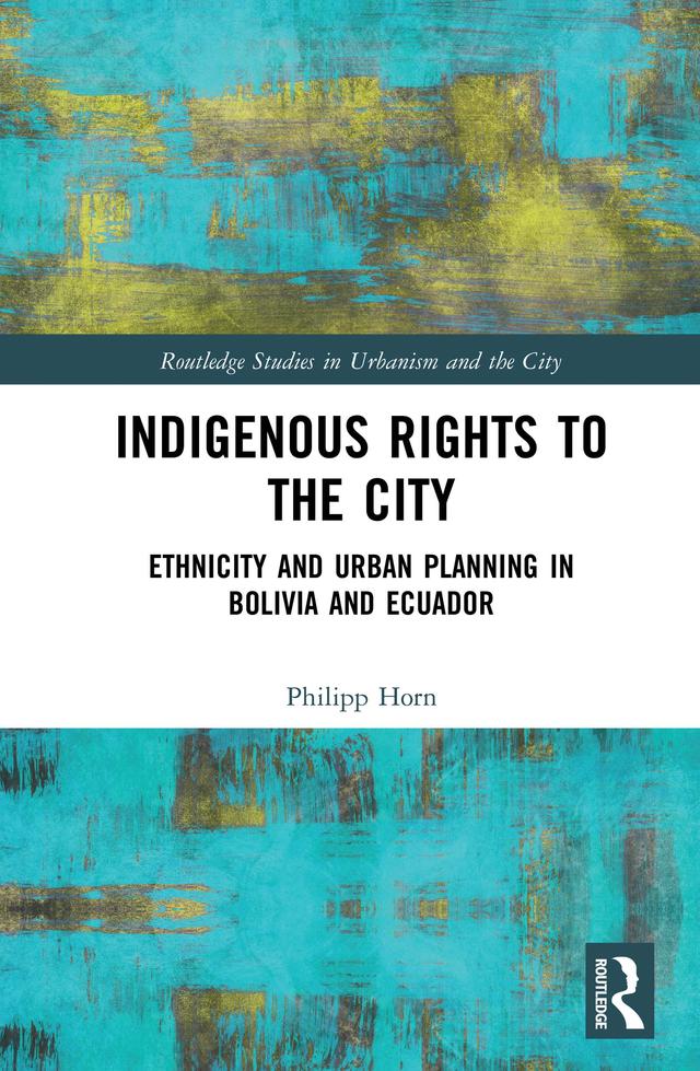 Indigenous Rights to the City by Philipp Horn