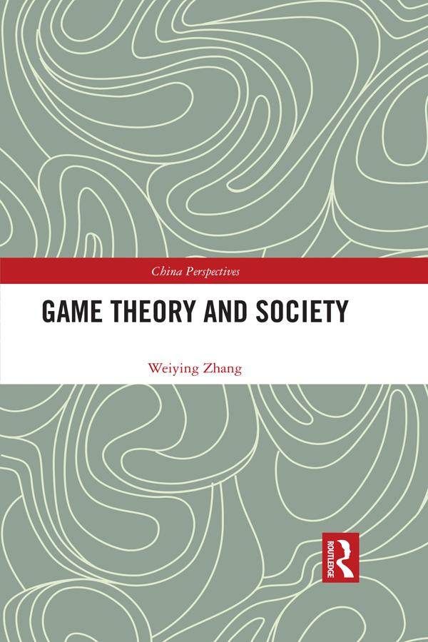 Game Theory and Society by Weiying Zhang