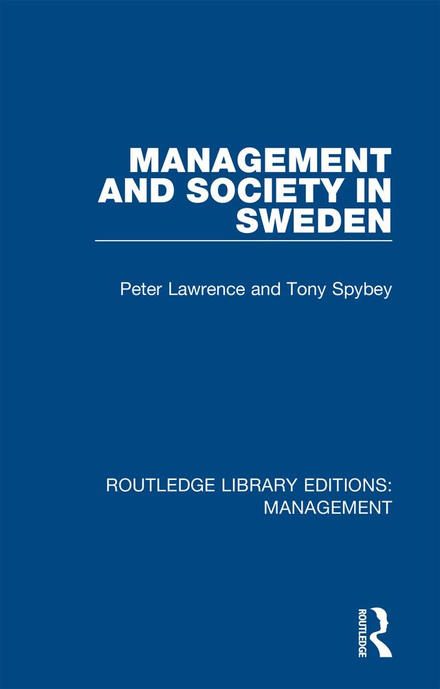 Management and Society in Sweden by Peter Lawrence, Tony Spybey