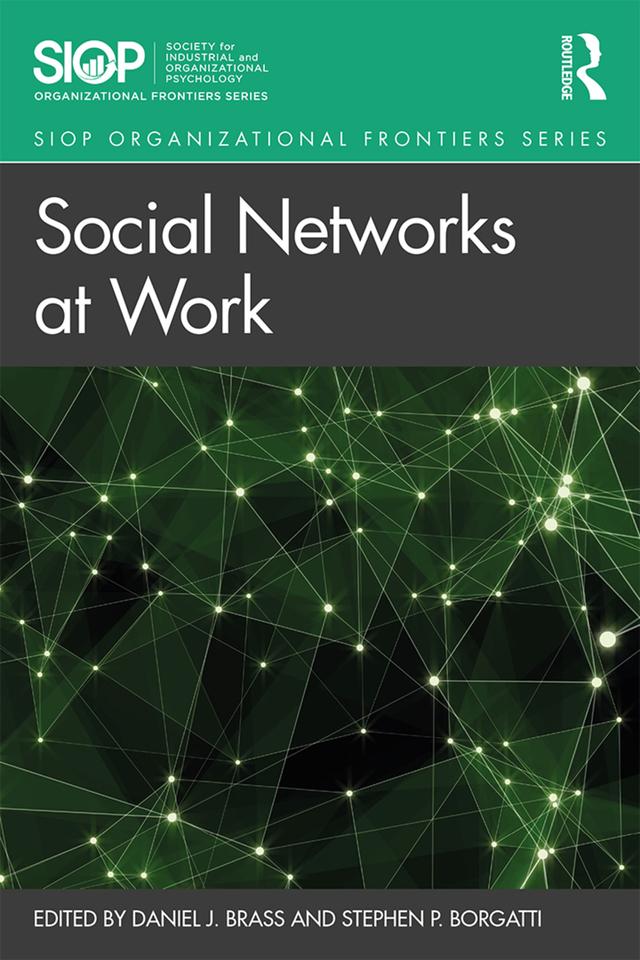 Social Networks at Work by Daniel J. Brass, Stephen P. Borgatti