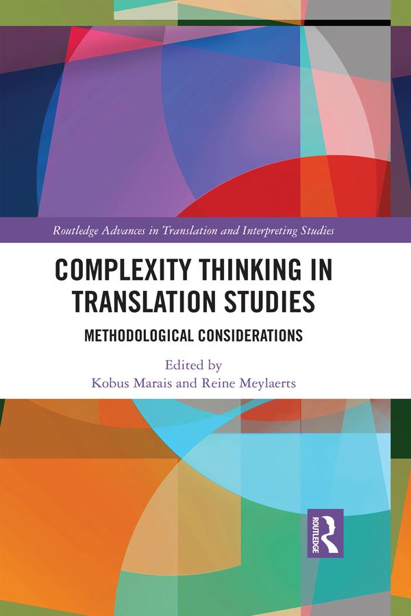 Complexity Thinking in Translation Studies by Kobus Marais, Reine Meylaerts