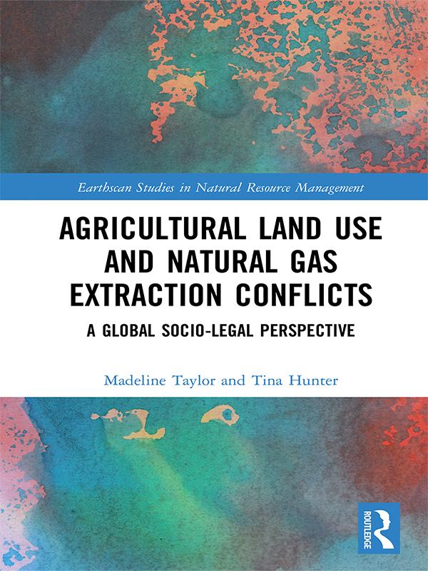 Agricultural Land Use and Natural Gas Extraction Conflicts by Madeline Taylor, Tina Hunter