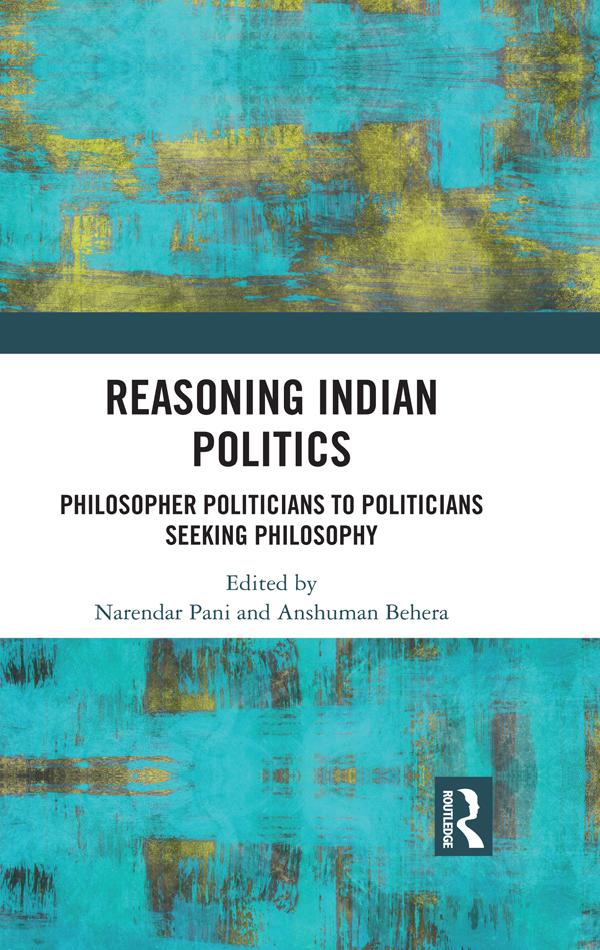 Reasoning Indian Politics by Anshuman Behera, Narendar Pani