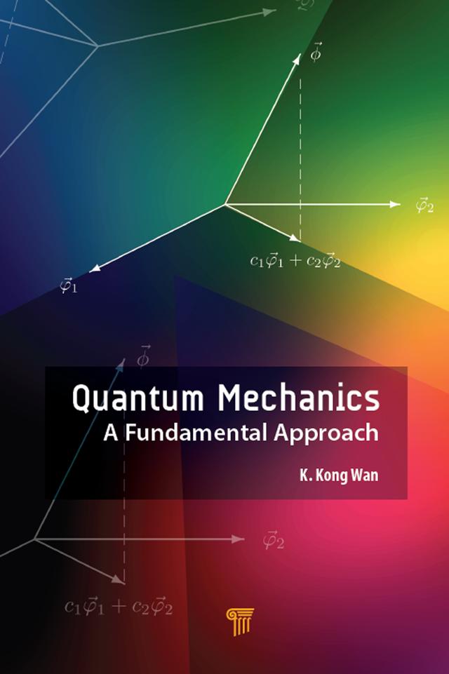 Quantum Mechanics by K. Kong Wan