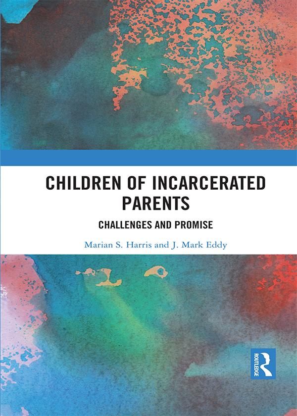 Children of Incarcerated Parents by J. Mark Eddy, Marian S. Harris