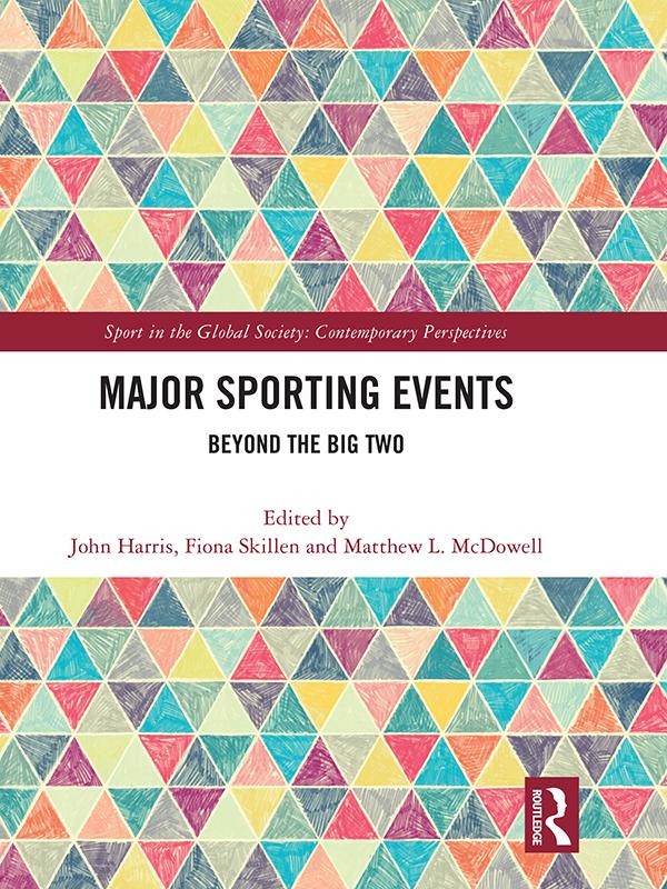Major Sporting Events by Fiona Skillen, John Harris, Matthew McDowell
